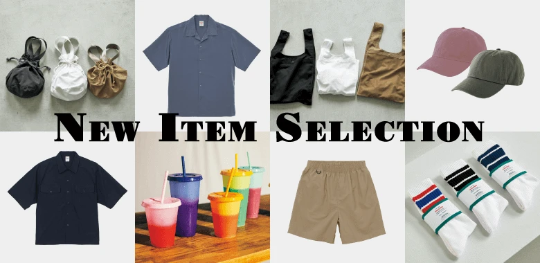 NEW ITEM SELECTION 2022SS